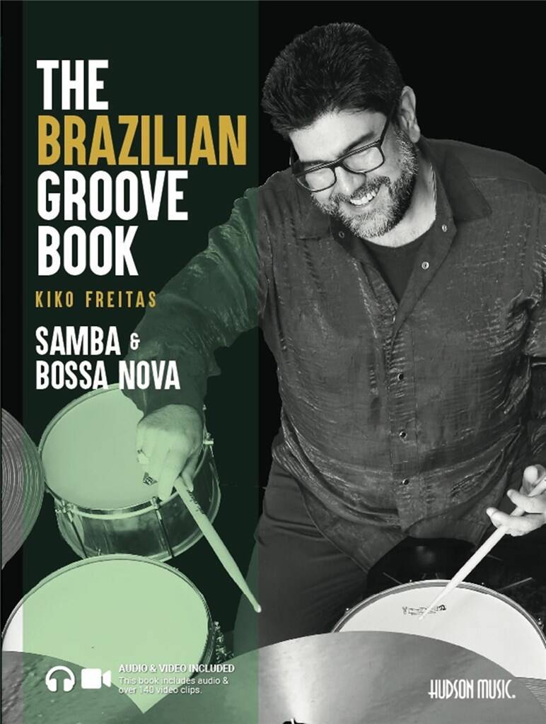 The Brazilian Groove Book : Samba & Bossa Nova