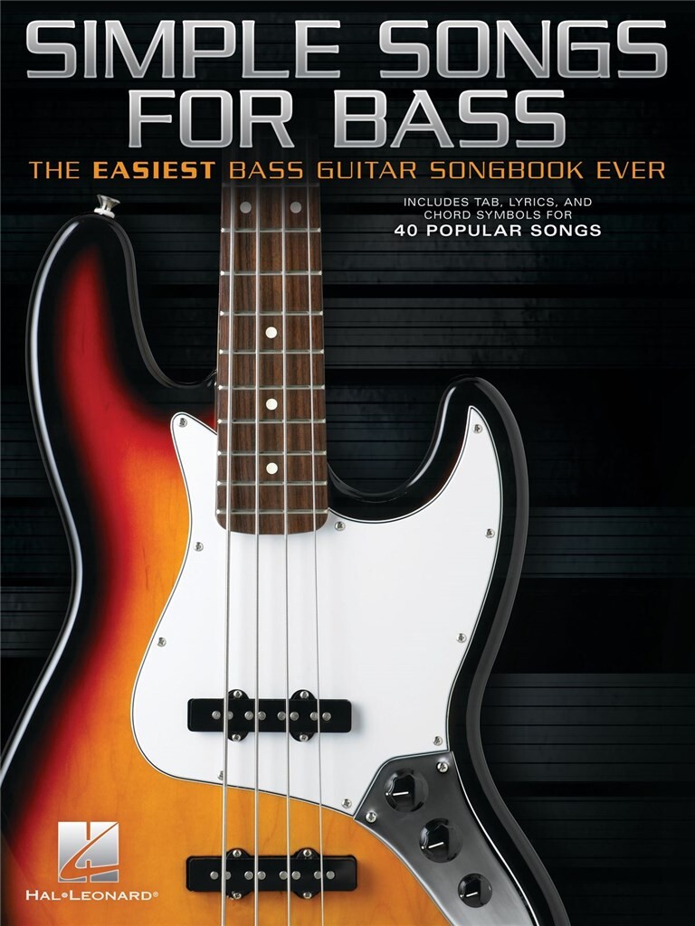 Simple Songs for Bass : The Easiest Bass Guitar Songbook Ever