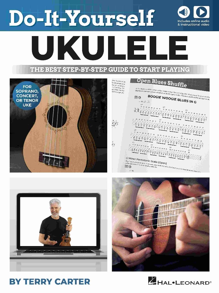 Do-It-Yourself Ukulele : The Best Step-by-Step Guide to Start Playing for Soprano, Concert, or Tenor Ukulele