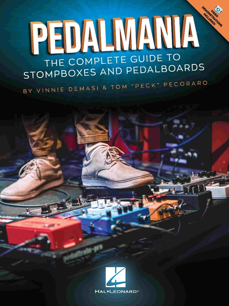 Pedalmania : The Complete Guide to Stompboxes and Pedalboards