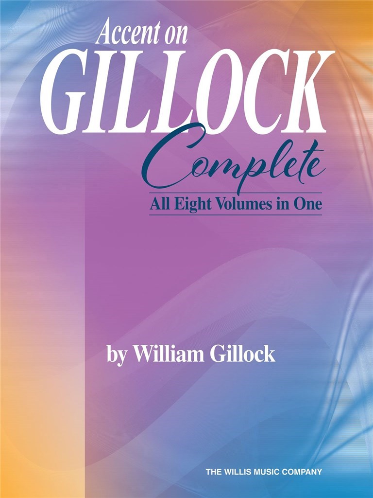 Accent on Gillock: Complete : All Eight Volumes in One