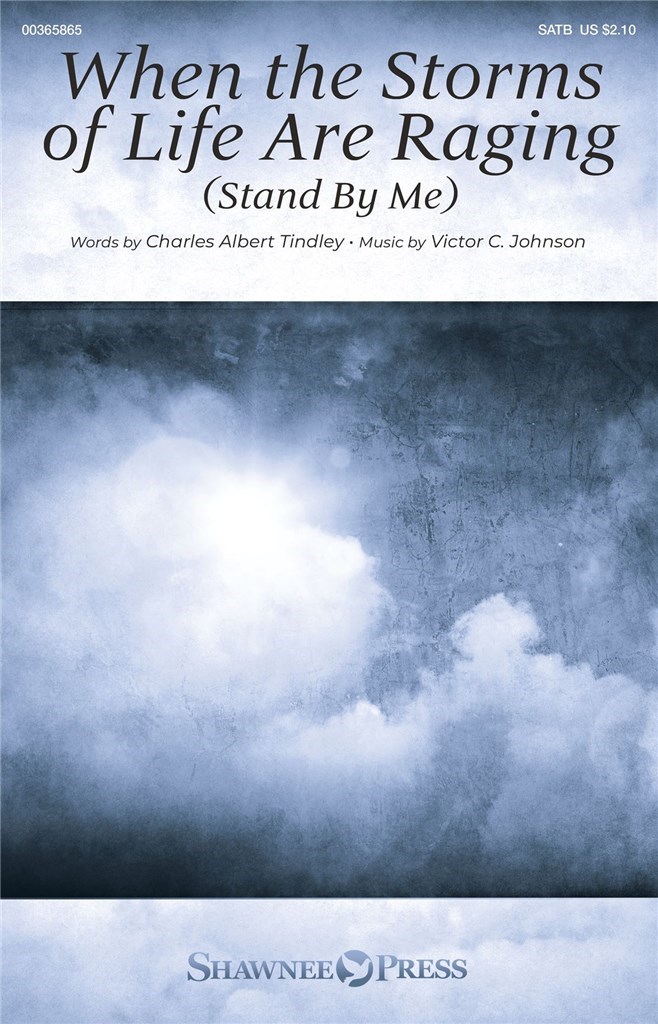 When the Storms of Life Are Raging : (Stand by Me)