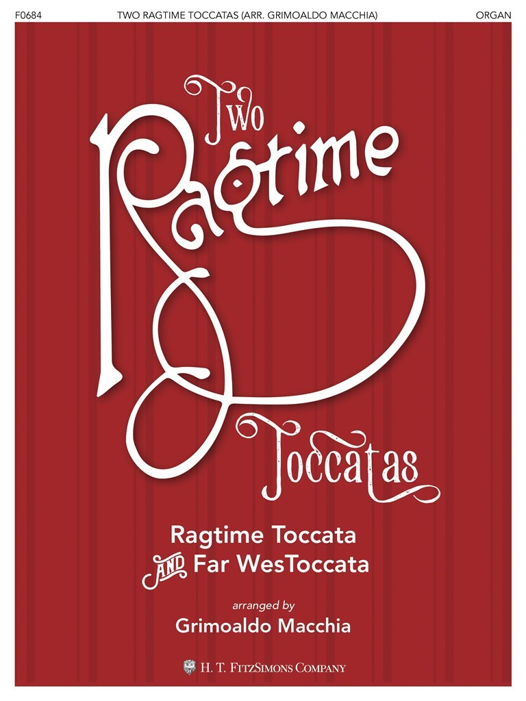 Two Ragtime Toccatas : Ragtime Toccata & Far Wes Toccata