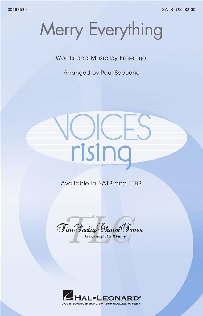 Merry Everything : Voices Rising Timothy Seelig Choral Series
