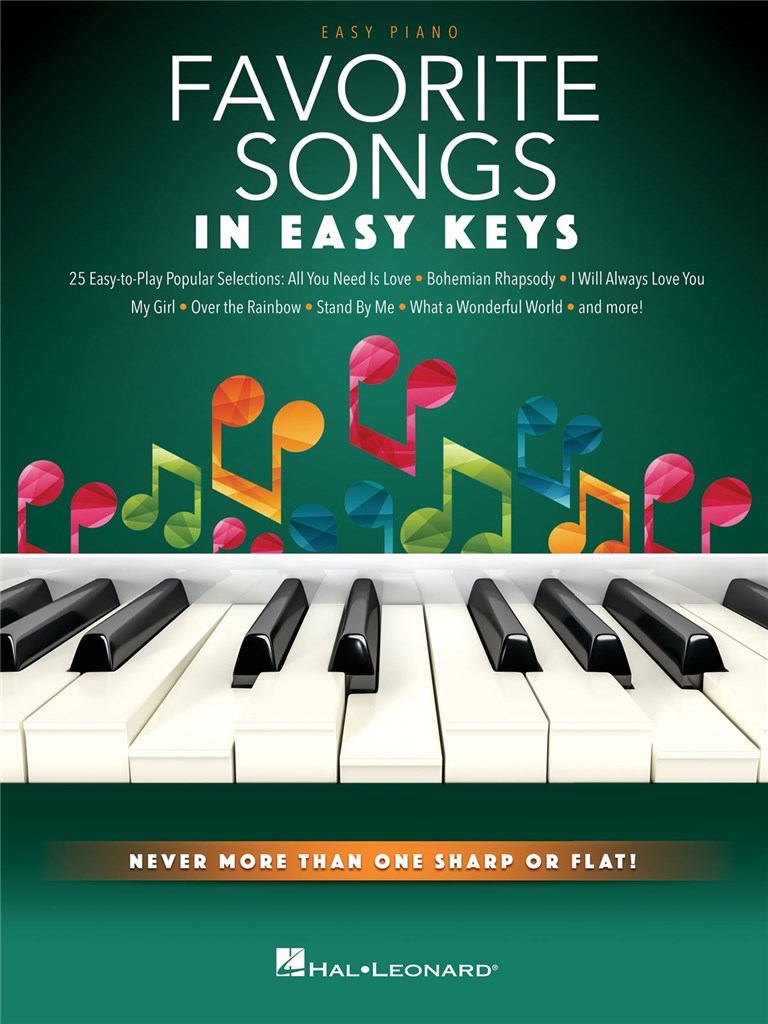 Favorite Songs - In Easy Keys : Never More Than One Sharp or Flat!