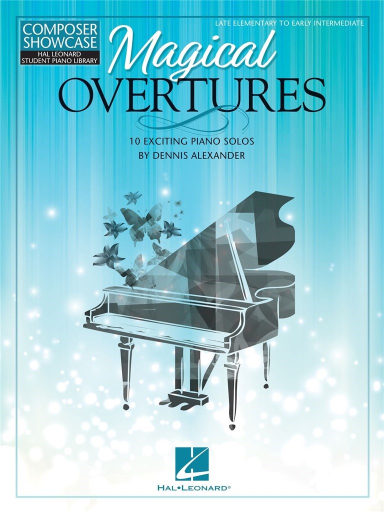 Magical Overtures : 10 Exciting Piano Solos