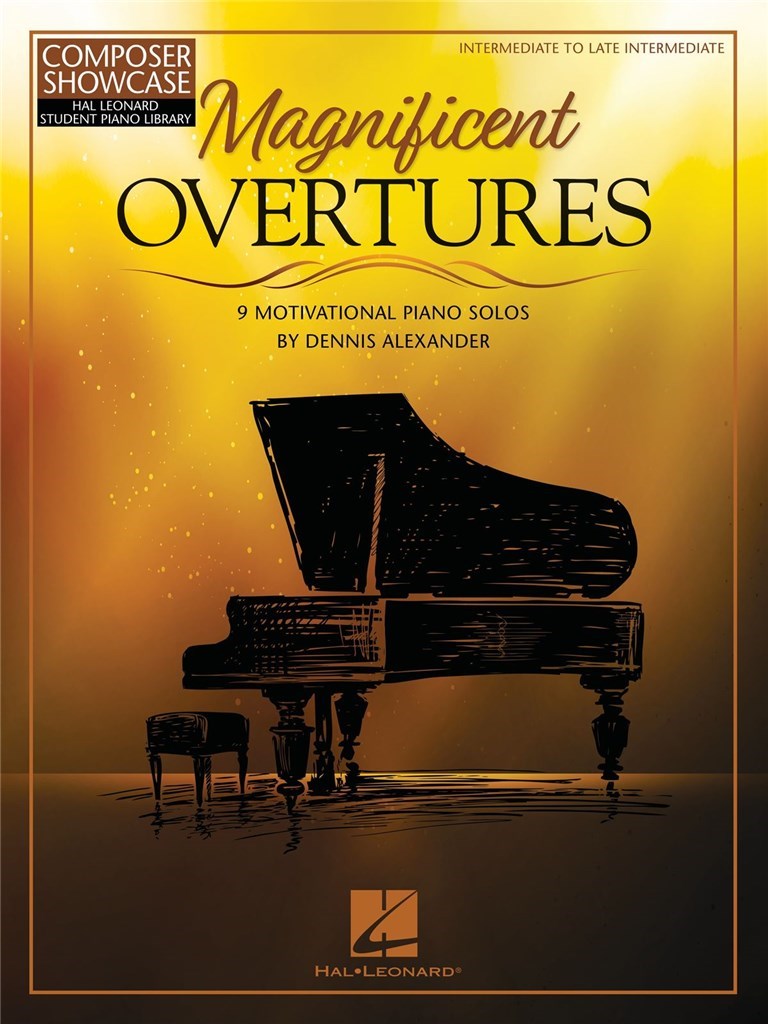 Magnificent Overtures : 9 Motivational Piano Solos