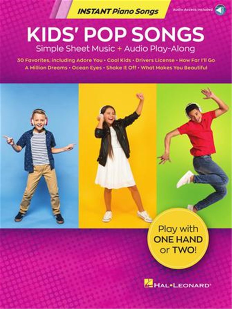 Kids' Pop Songs - Instant Piano Songs : Simple Sheet Music + Audio Play-Along