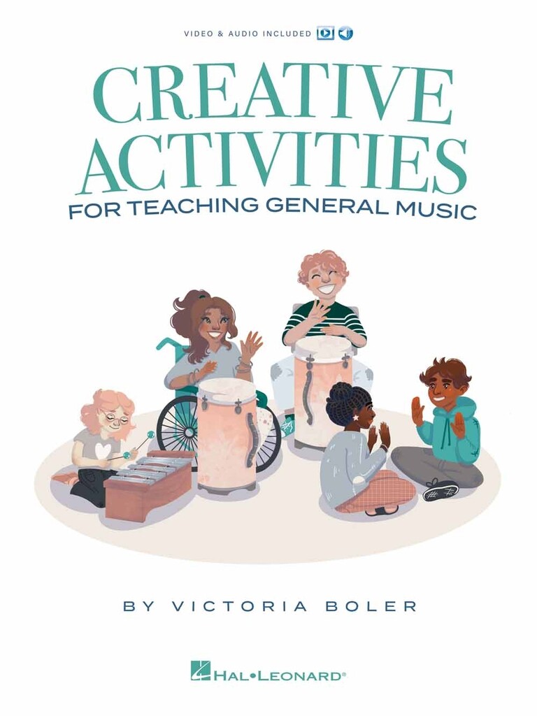 Creative Activities for Teaching General Music : Video & Audio Included!