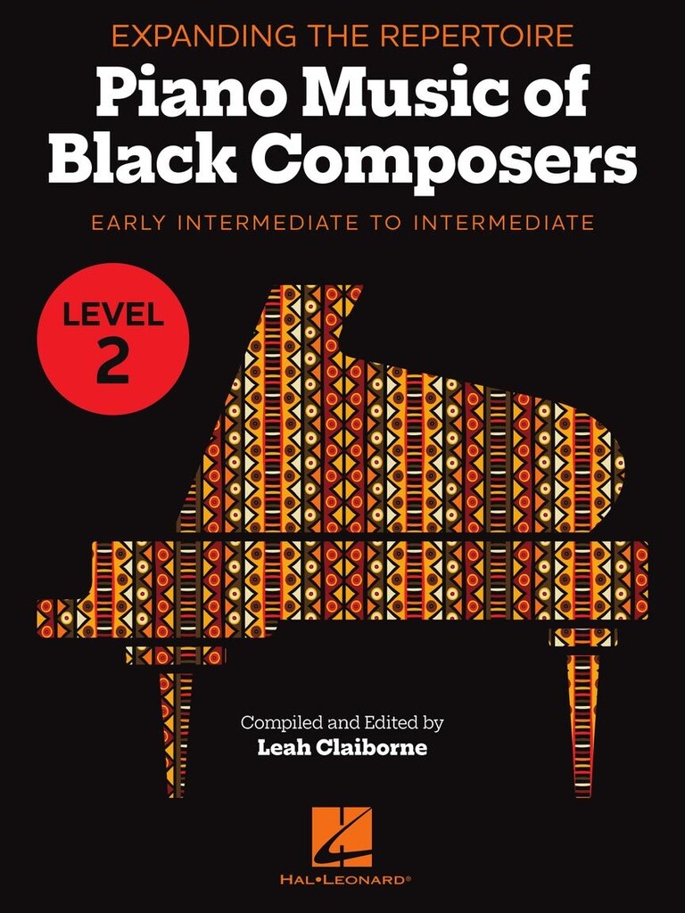 Expanding the Repertoire: Music of Black Composers : Level 2 Early Intermediate to Intermediate Level