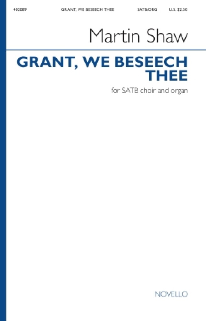 Grant, We Beseech Thee : SATB and Organ