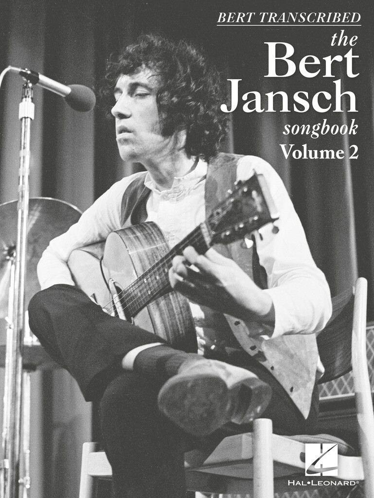 Bert Transcribed The Bert Jansch Songbook Vol. 2