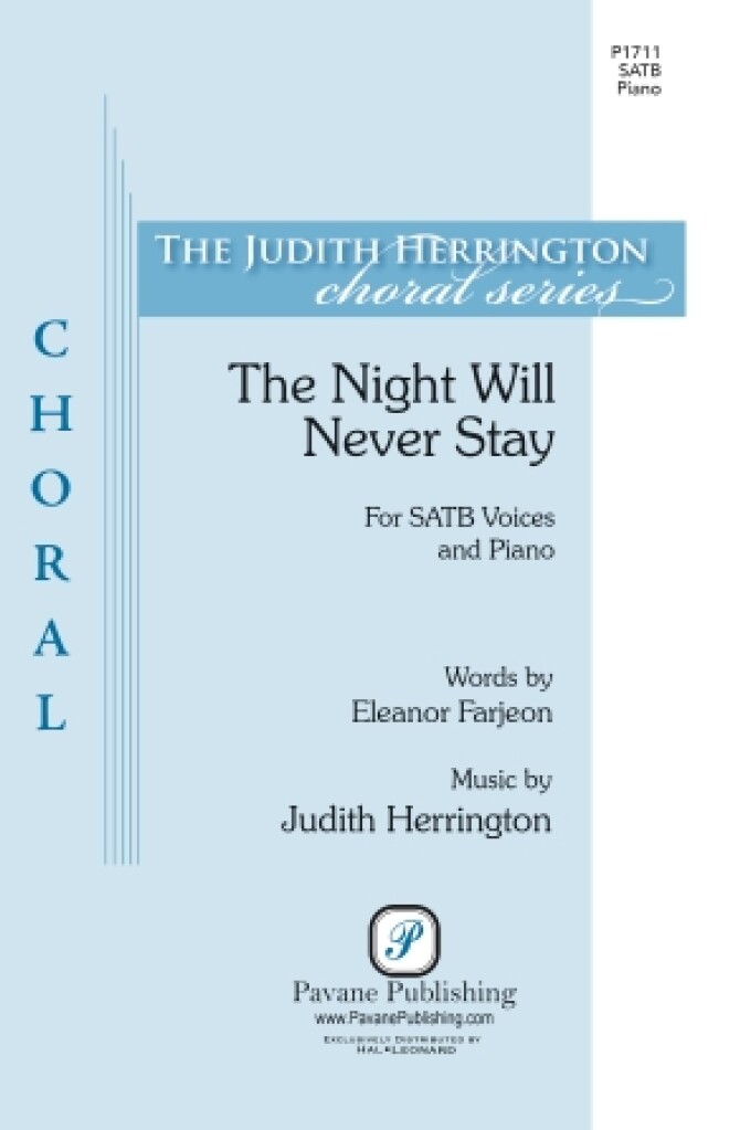 The Night Will Never Stay : The Judith Herrington Choral Series