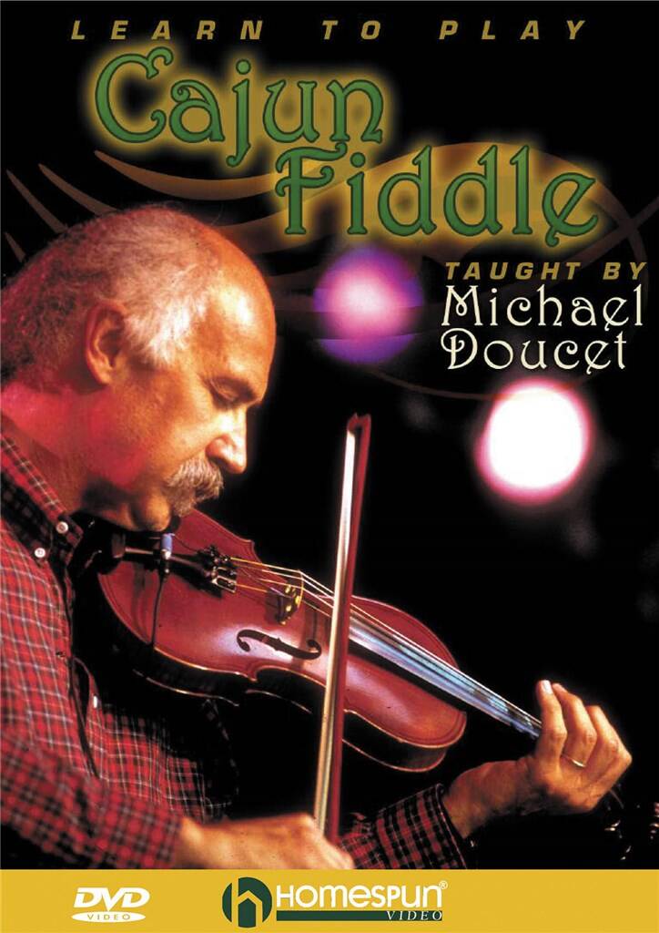 Michael Doucet: Learn To Play Cajun Fiddle