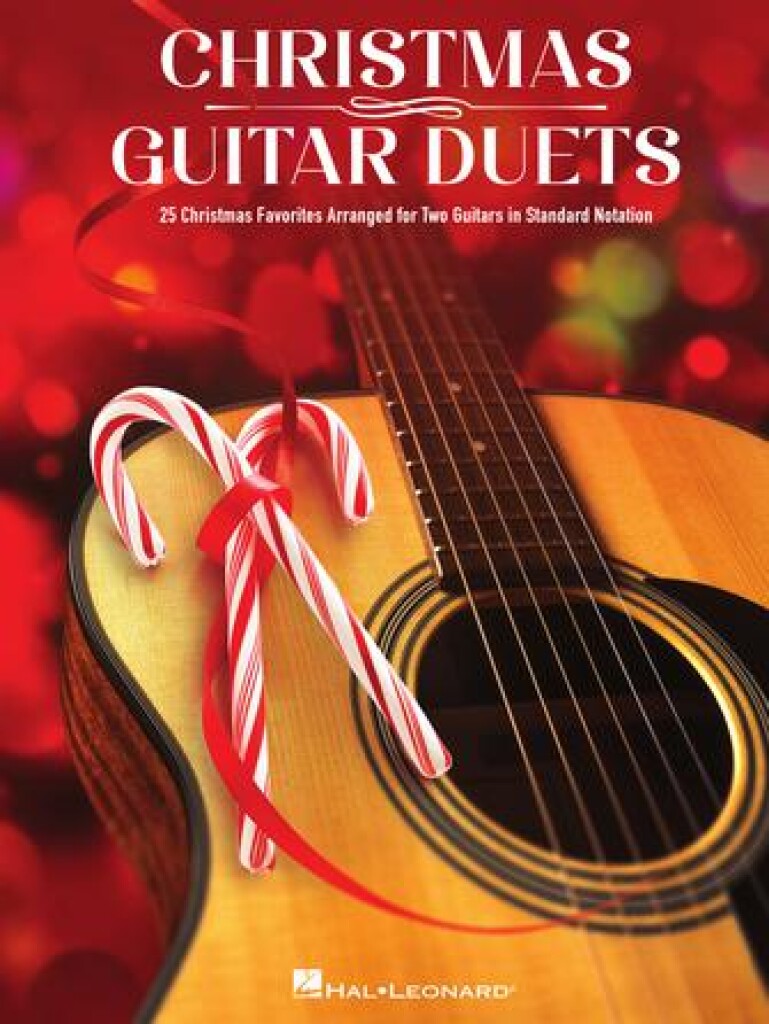 Christmas Guitar Duets : 25 Christmas Favorites Arranged for Two Guitars in Standard Notation