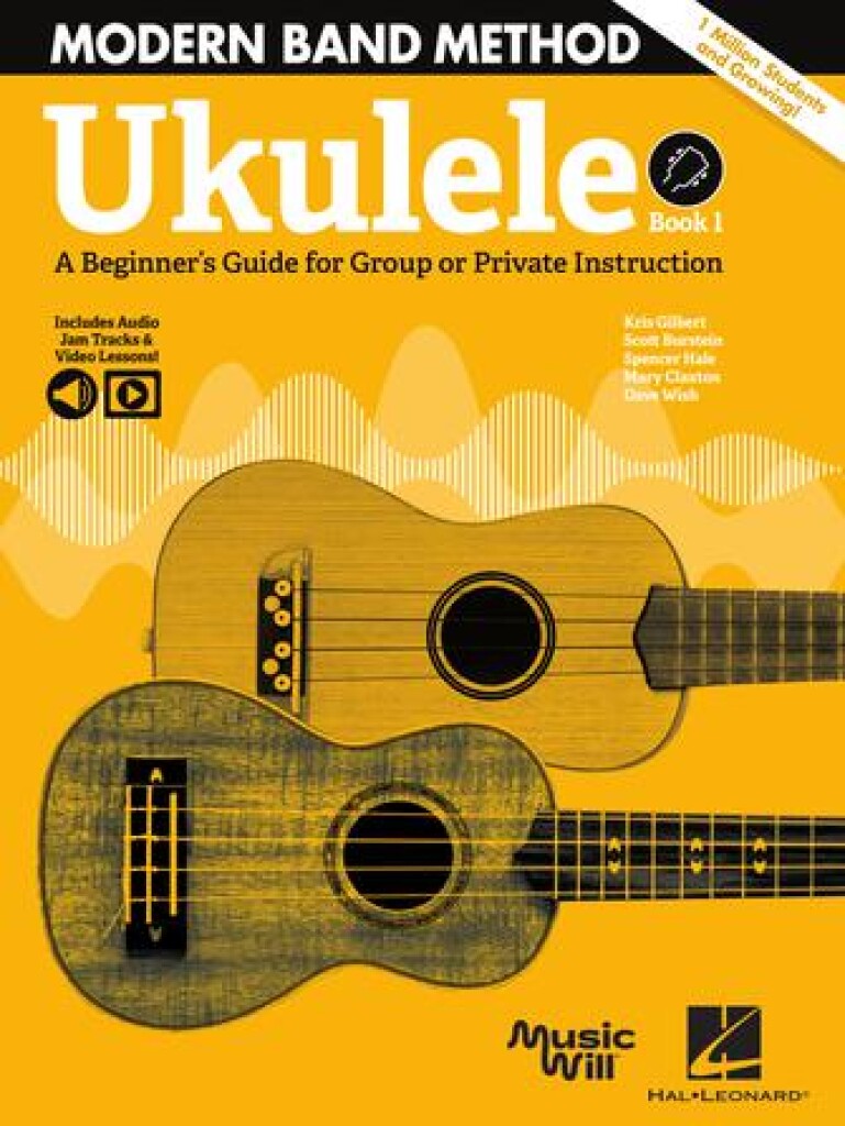 Modern Band Method - Ukulele, Book 1 : A Beginner's Guide for Group or Private Instruction