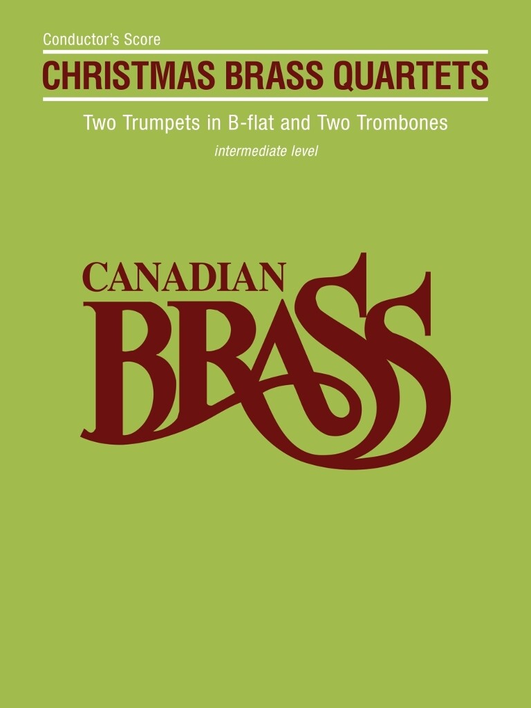 Canadian Brass Christmas Quartets : Conductor's Score