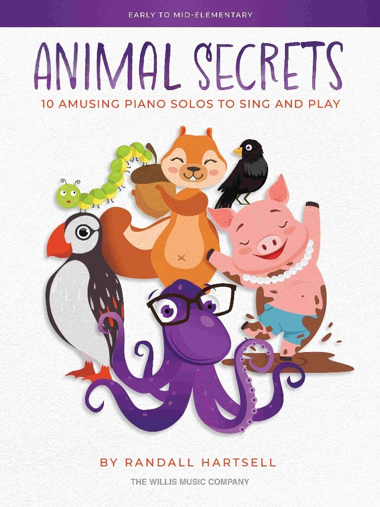 Animal Secrets : 10 Amusing Piano Solos to Sing and Play