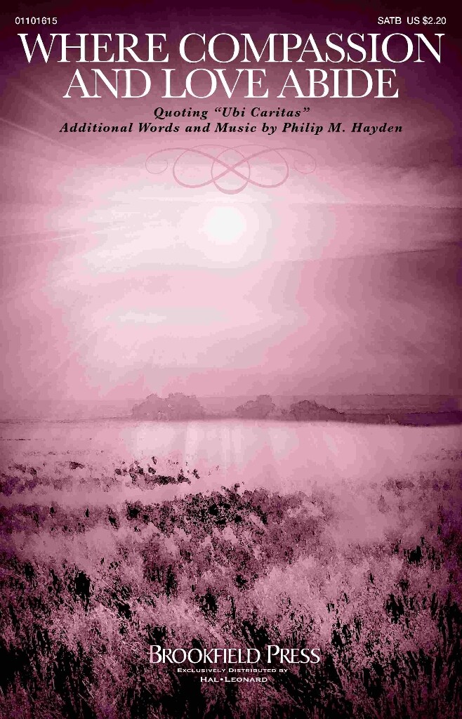 Where Compassion and Love Abide : Ubi Caritas