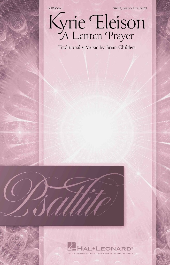 Kyrie Eleison (A Lenten Prayer) : Psallite Choral Series