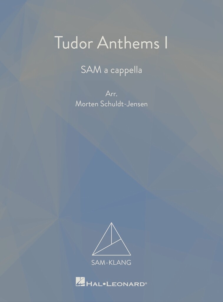 Tudor Anthems I : SAM-Klang