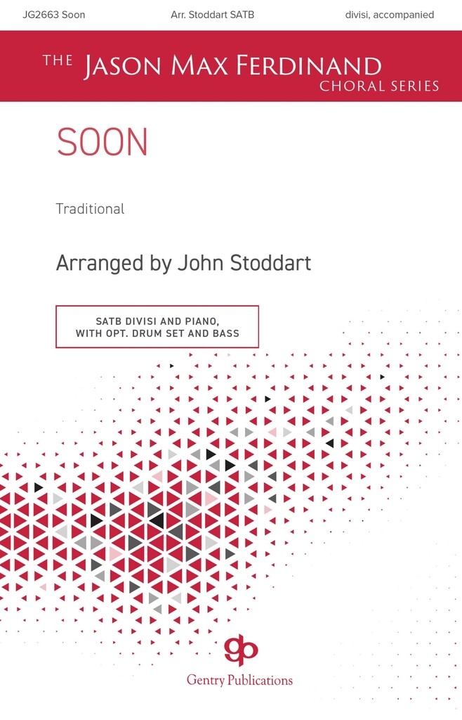 A Choral Fantasy on Soon I Will Be Done : The Jason Max Ferdinand Choral Series