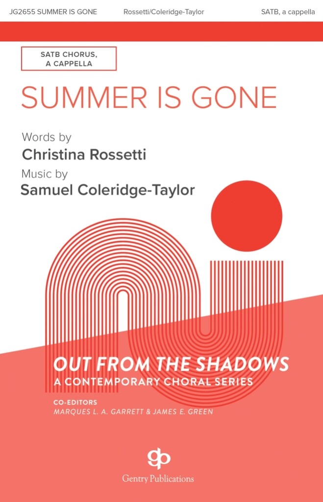 Summer Is Gone : Out from the Shadows: A Contemporary Choral Series