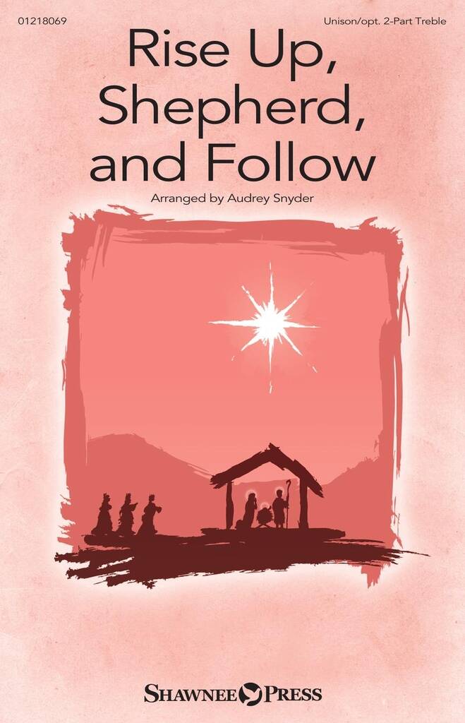 Rise Up, Shepherd, and Follow