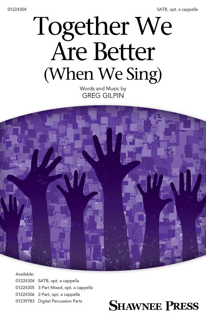 Together We Are Better (When We Sing)