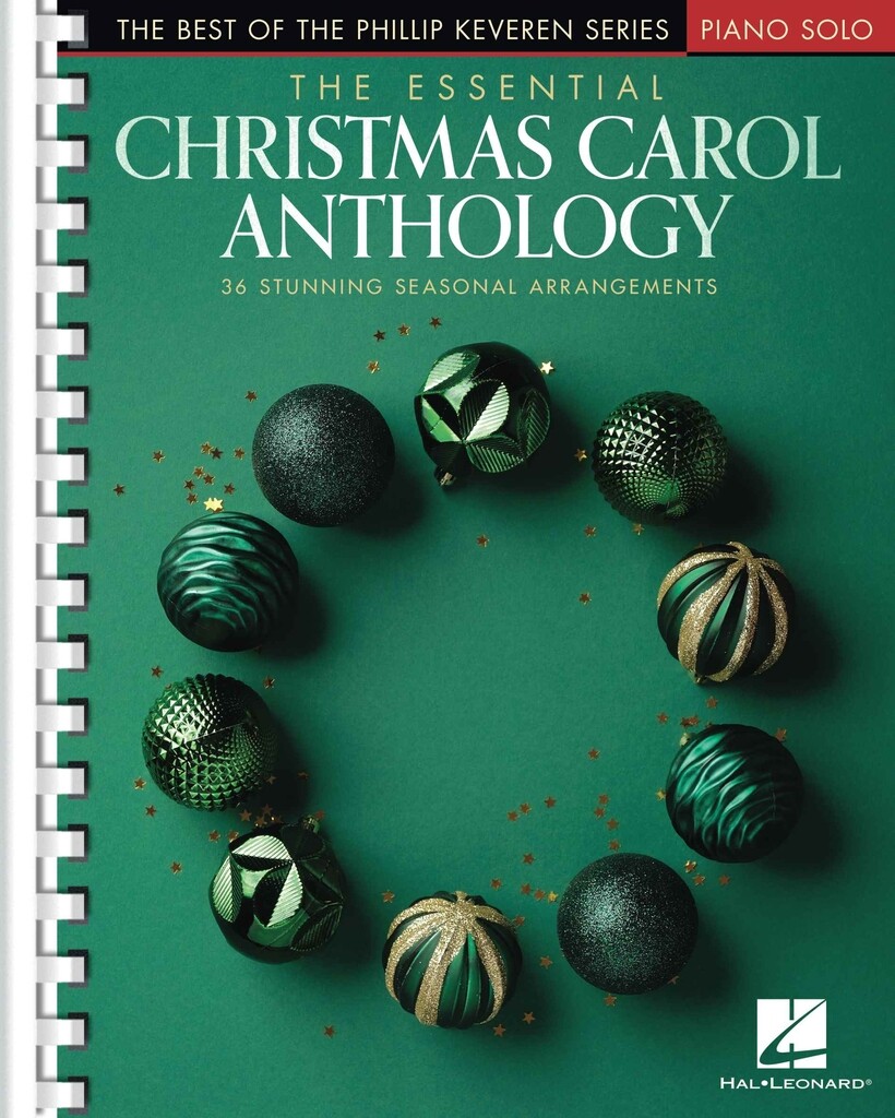 The Essential Christmas Carol Anthology : The Best of the Phillip Keveren Series