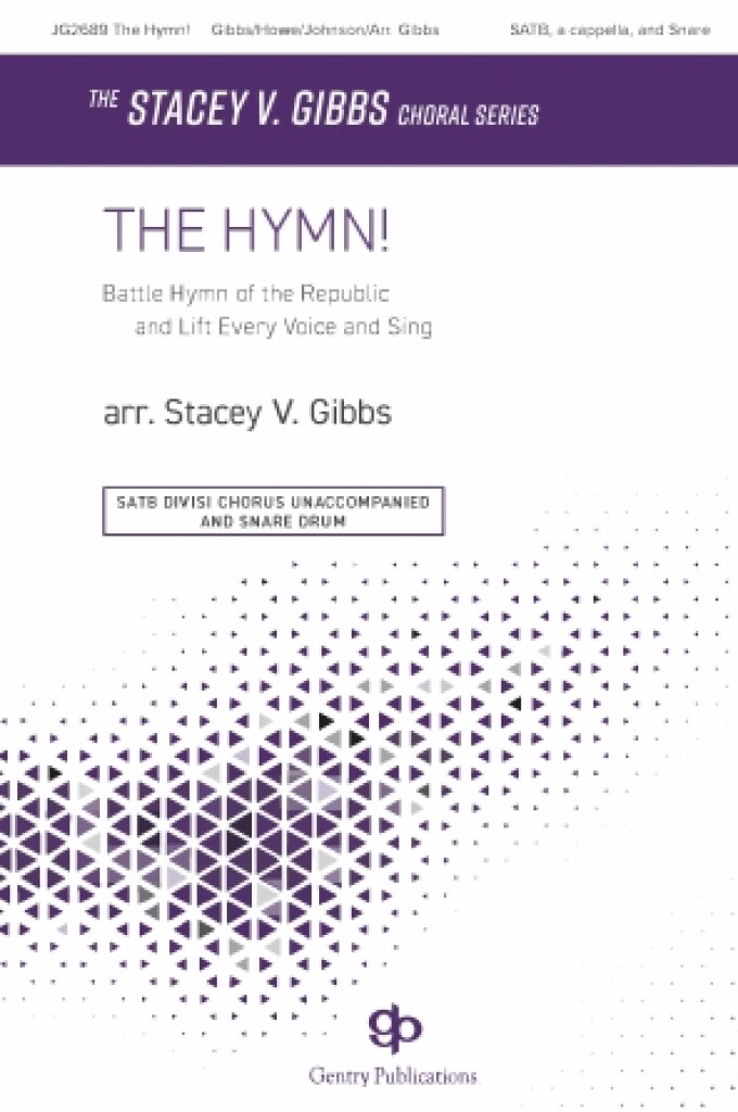 The Hymn! : Battle Hymn of the Republic and Lift Every Voice and Sing The Sta