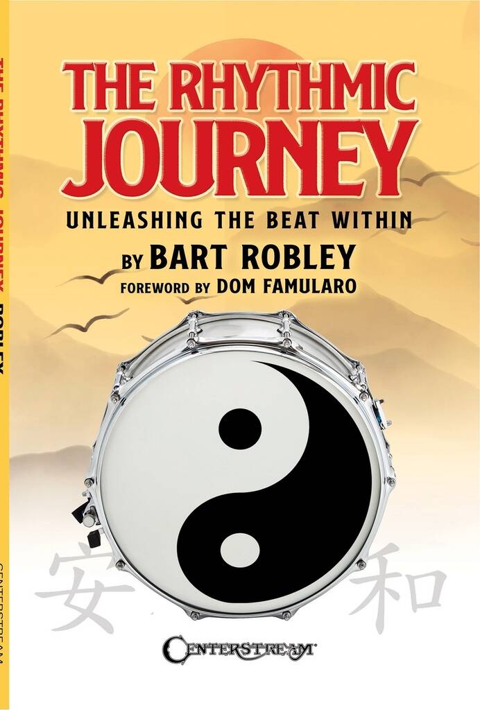 The Rhythmic Journey : with a foreword by Dom Famularo