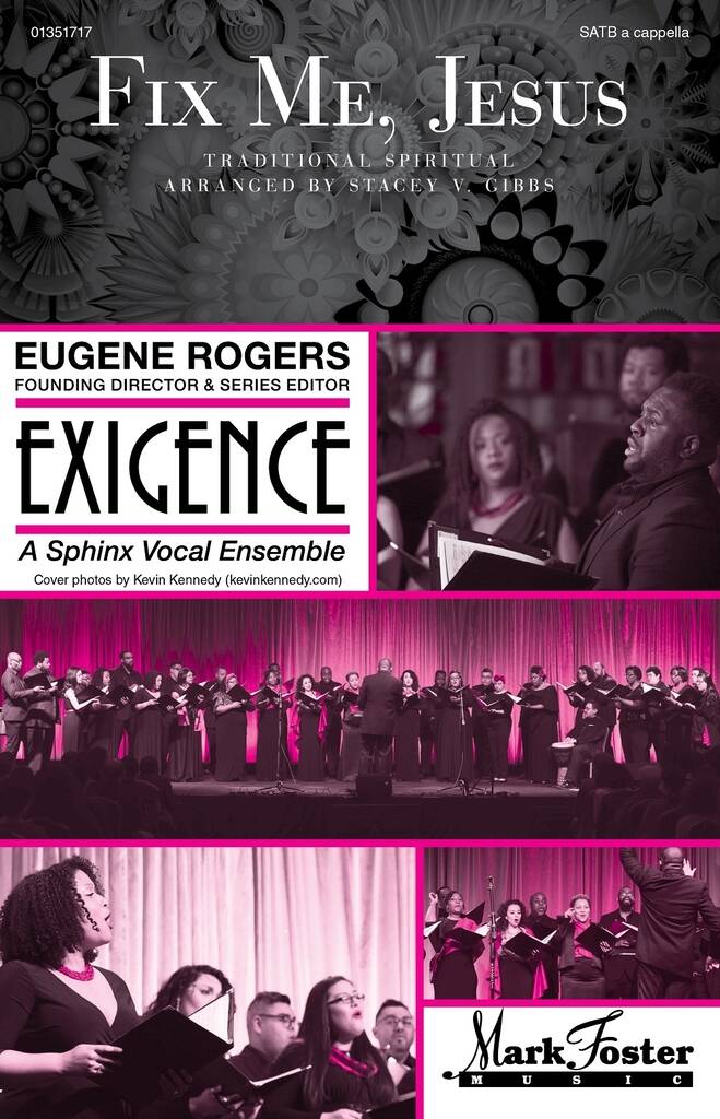 Fix Me, Jesus : Exigence Choral Series