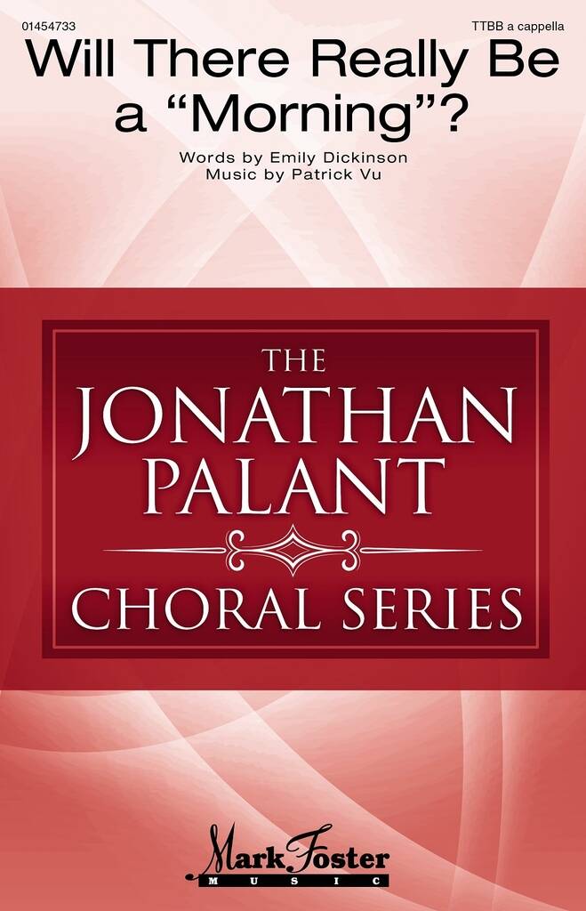 Will There Really Be a Morning? : Jonathan Palant Choral Series