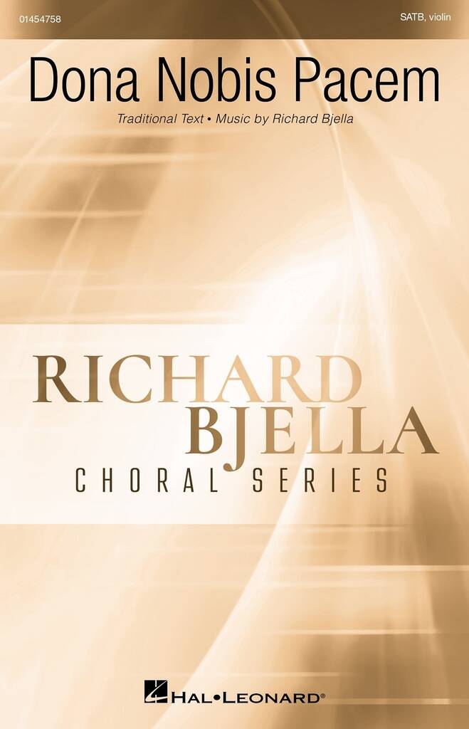 Dona Nobis Pacem : Richard Bjella Choral Series