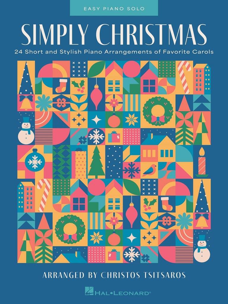 Simply Christmas : 24 Short and Stylish Piano Arrangements of Favorite Carols