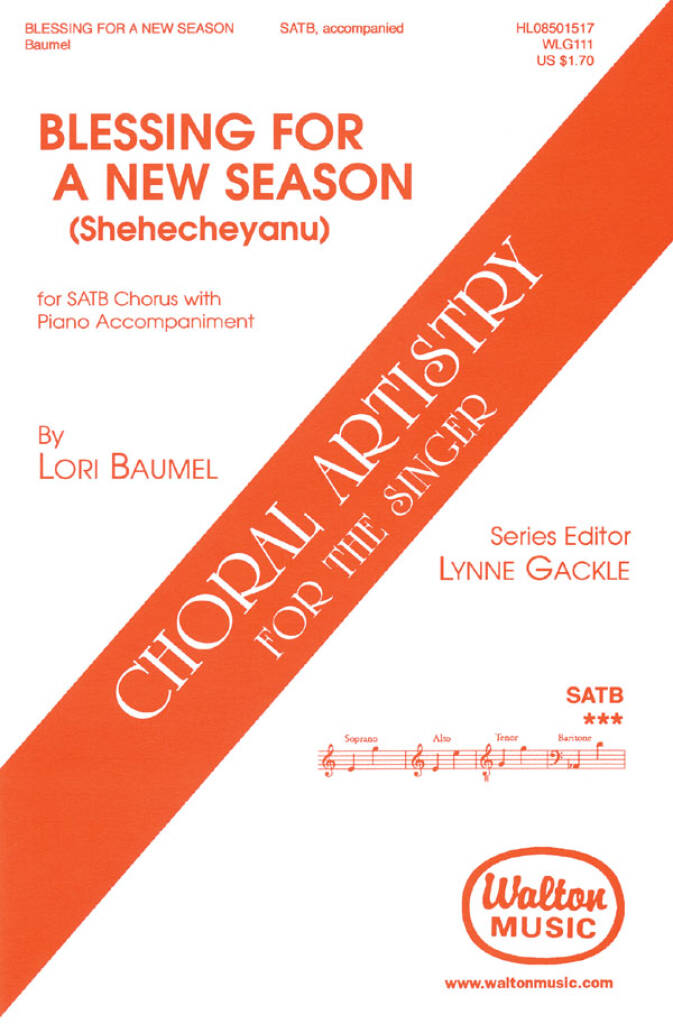 Blessing for a New Season (Shehecheyanu) : Choral Artistry for the Singer