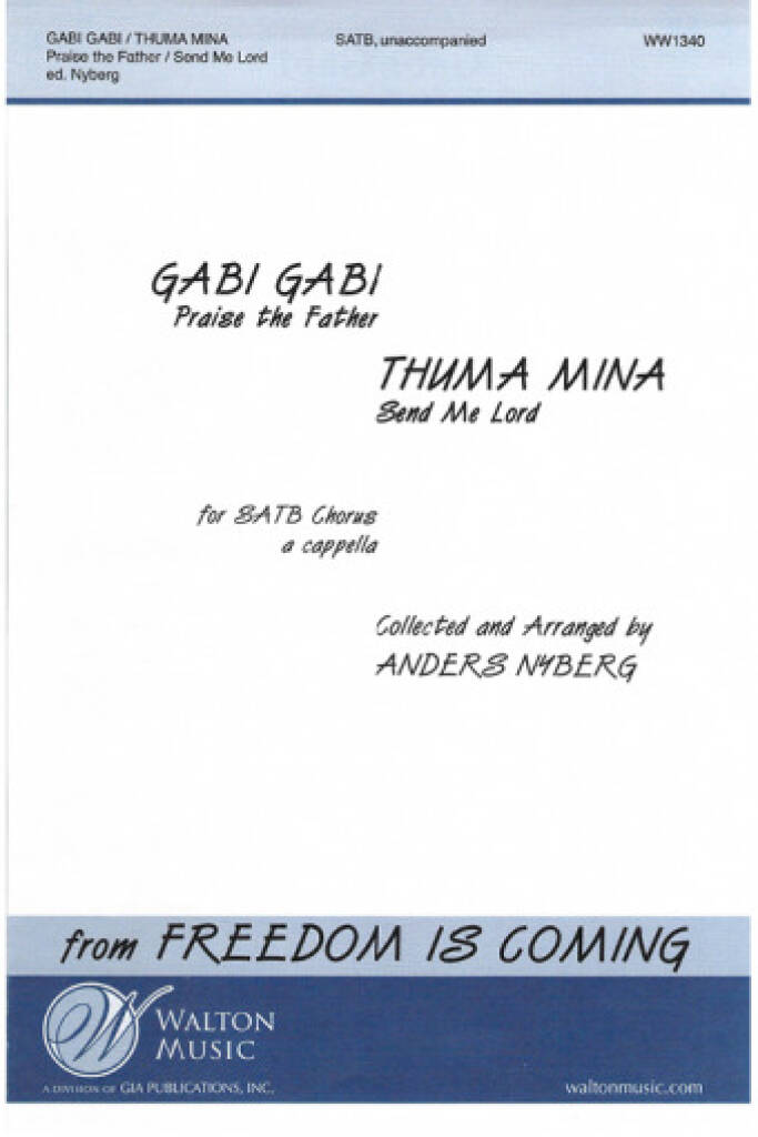 Gabi, Gabi (Praise the Father) & Thuma Mina