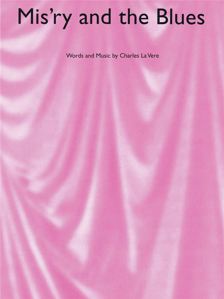 Vere Charles La Mis'ry & The Blues Piano Vocal Guitar Sheet
