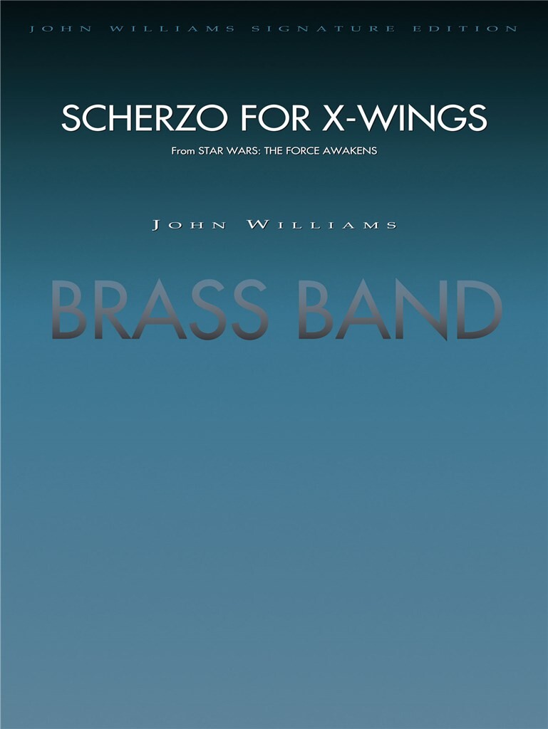 Scherzo for X-Wings : from Star Wars: The Force Awakens