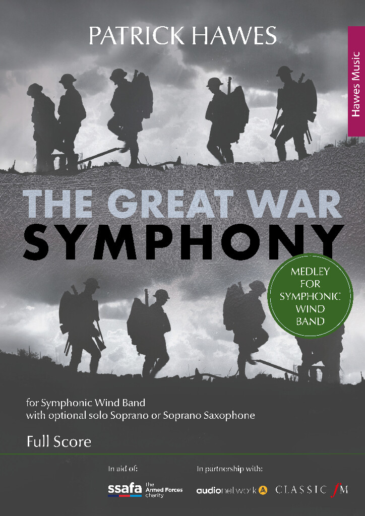 The Great War Symphony (Medley for Wind Band) : (Fulll Score)