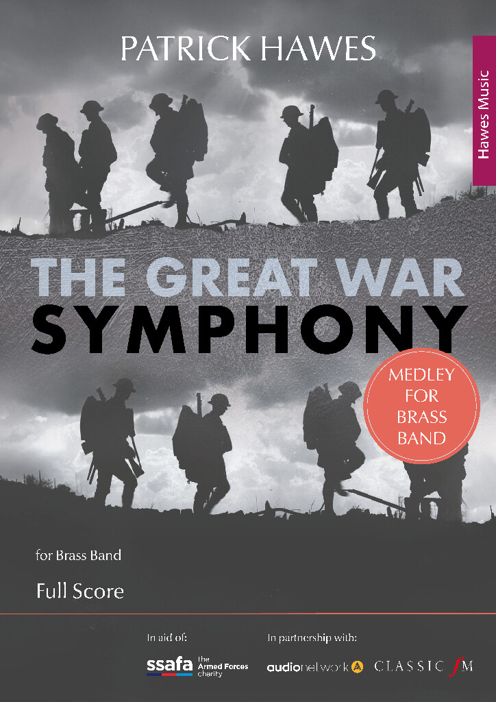 The Great War Symphony (Medley for Brass Band) : (Fulll Score)