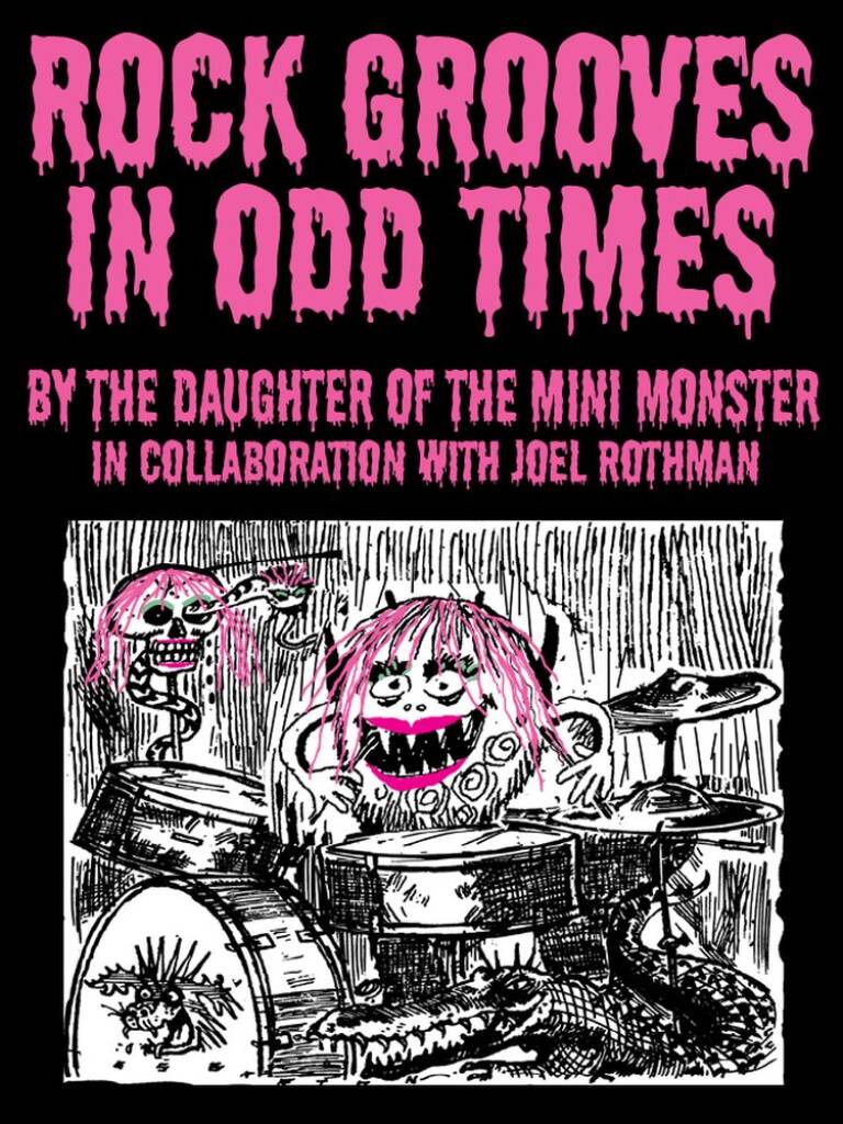Rock Grooves In Odd Times : By The Daughter Of The Mini Monster