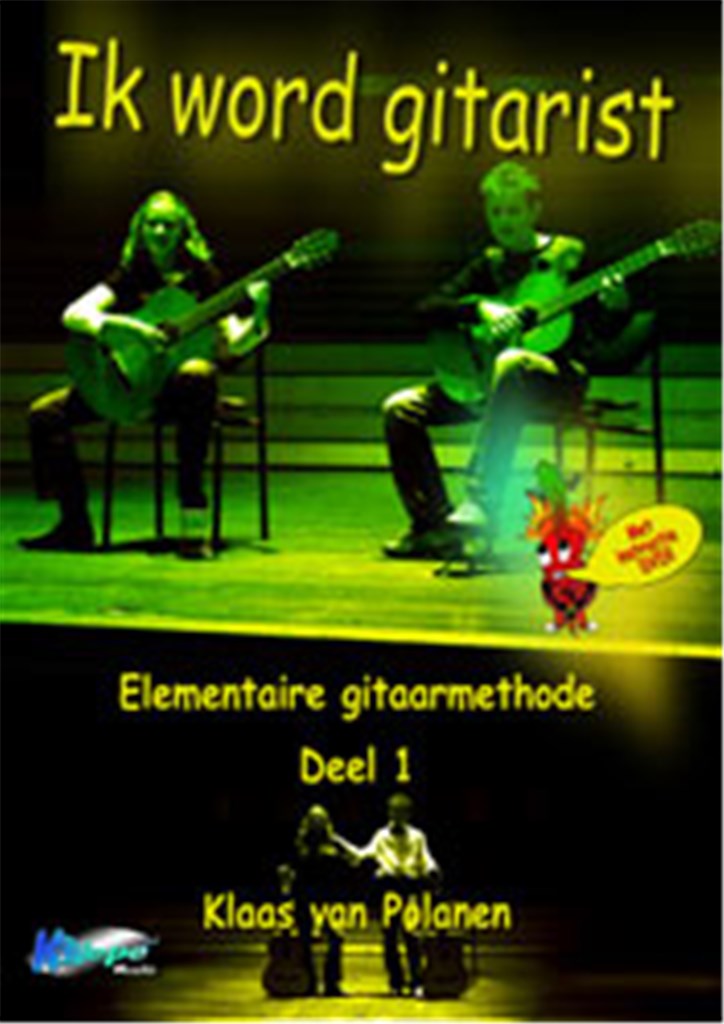 Ik Word Gitarist 1 : Elementaire gitaarmethode