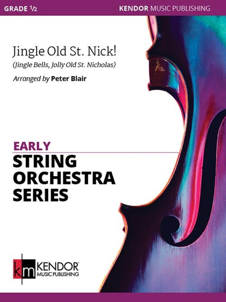Jingle Old St. Nick! : Jingle Bells, Jolly Old St. Nicholas
