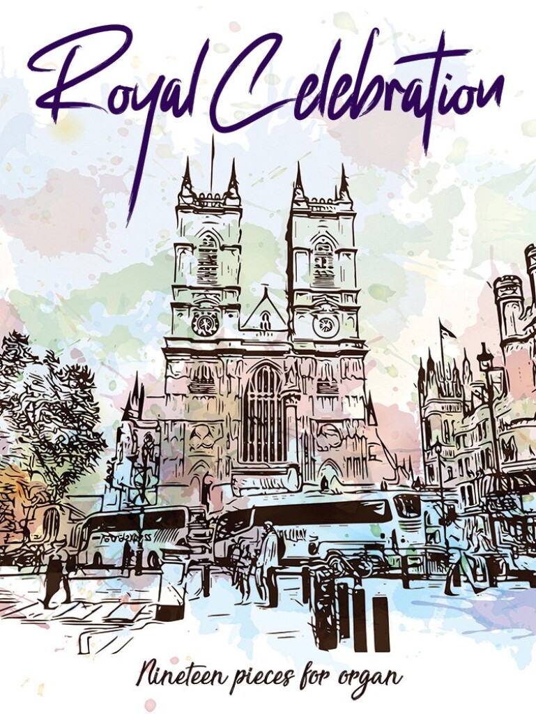 Royal Celebration : Nineteen pieces for organ
