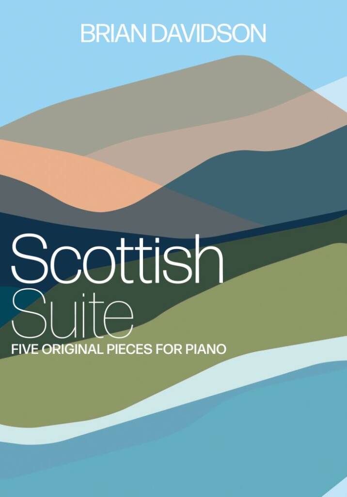 Scottish Suite : Five original pieces for piano