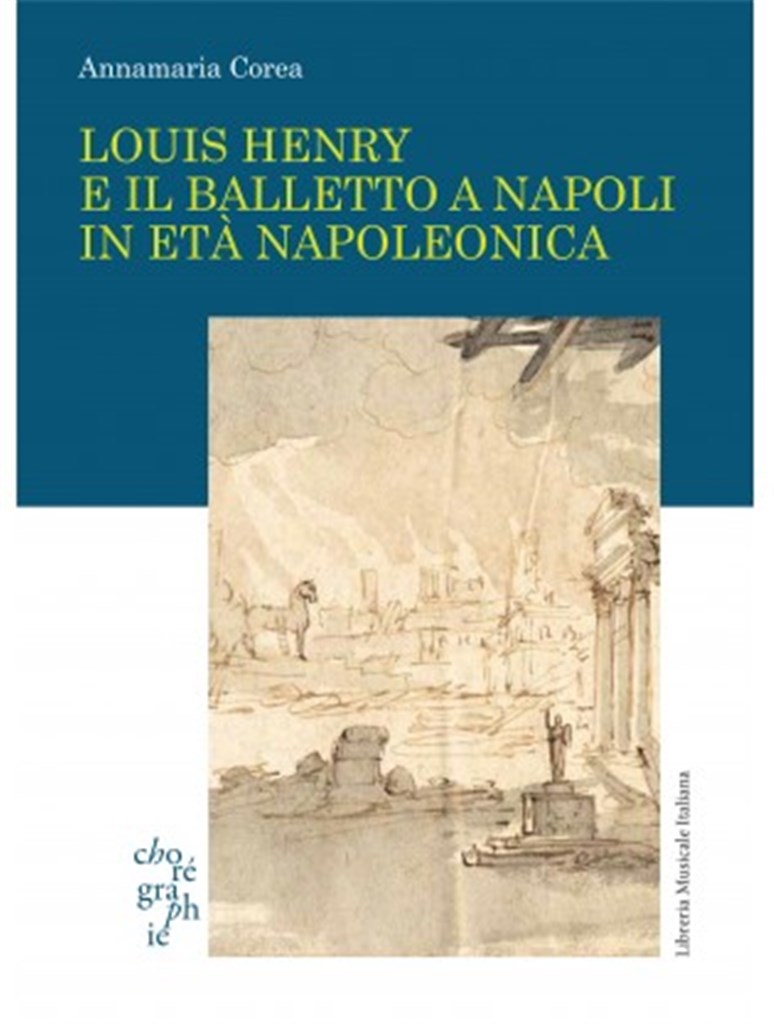 Louis Henry e il balletto : a Napoli in età napoleonica