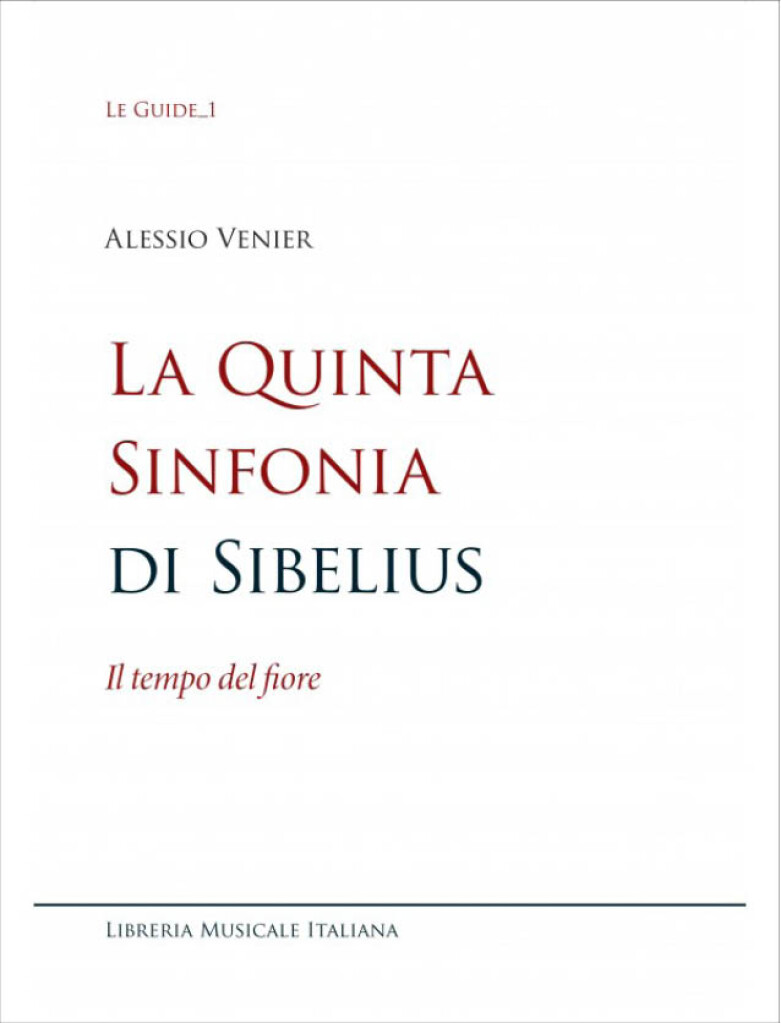 La Quinta Sinfonia di Sibelius : Il tempo del fiore