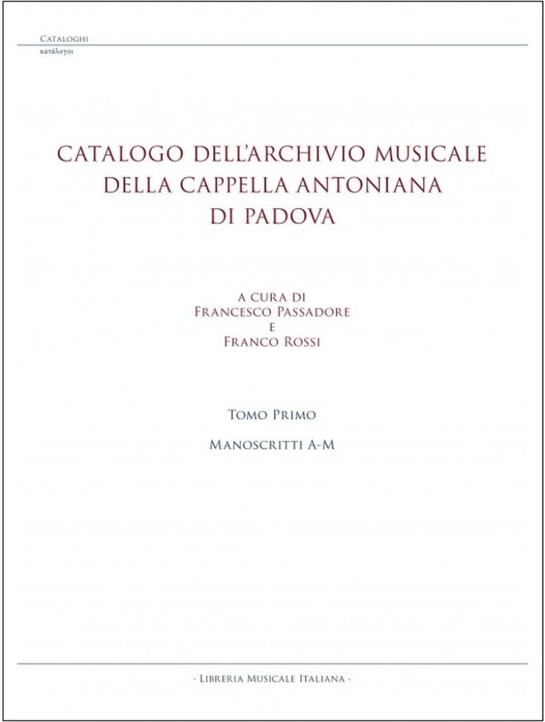Catalogo Dell'archivio Musicale : Della Cappella Antoniana di Padova